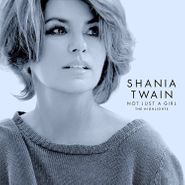 Shania Twain, Not Just A Girl: The Highlights (CD)