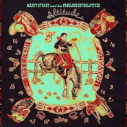 Marty Stuart & His Fabulous Superlatives, Altitude (LP)
