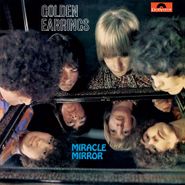 The Golden Earrings, Miracle Mirror [180 Gram Clear Vinyl] (LP)
