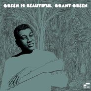 Grant Green, Green Is Beautiful [180 Gram Vinyl] (LP)