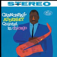 Cannonball Adderley Quintet, Cannonball Adderley Quintet In Chicago [180 Gram Vinyl] (LP)