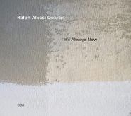 Ralph Alessi, It's Always Now (CD)