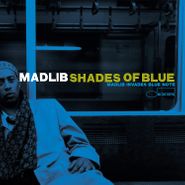 Madlib, Shades Of Blue [180 Gram Vinyl] (LP)