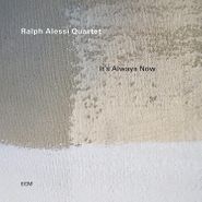 Ralph Alessi, It's Always Now (LP)