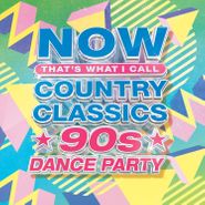 Various Artists, NOW Country Classics: 90s Dance Party (CD)