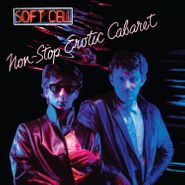 Soft Cell, Non-Stop Erotic Cabaret [Deluxe Edition] (LP)