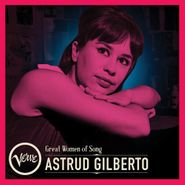 Astrud Gilberto, Great Women Of Song: Astrud Gilberto (CD)