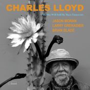 Charles Lloyd, The Sky Will Still Be There Tomorrow (LP)