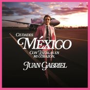 Juan Gabriel, México con Escalas en Mi Corazón (Ciudades) (CD)