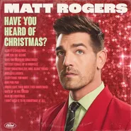 Matt Rogers, Have You Heard Of Christmas? (LP)