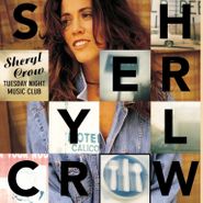 Sheryl Crow, Tuesday Night Music Club (LP)