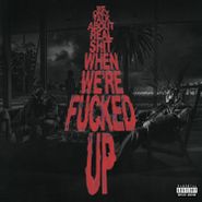 Bas, We Only Talk About Real Shit When We're Fucked Up [Red Vinyl] (LP)
