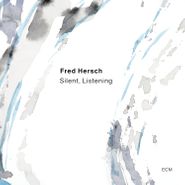 Fred Hersch, Silent, Listening (CD)