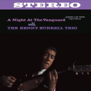 Kenny Burrell Trio, A Night At The Vanguard [180 Gram Vinyl] (LP)