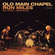 Ron Miles, Old Main Chapel (CD)