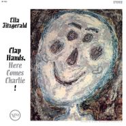 Ella Fitzgerald, Clap Hands, Here Comes Charlie! [180 Gram Vinyl] (LP)