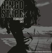 Ringo Starr, February Sky / Gonna Need Someone [Amoeba Exclusive Red Vinyl] (7")