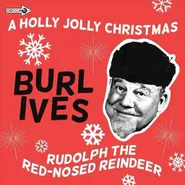 Burl Ives, A Holly Jolly Christmas / Rudolph The Red-Nosed Reindeer [Snow White Vinyl] (7")