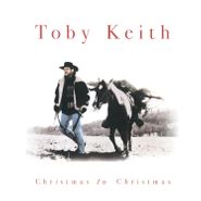 Toby Keith, Christmas To Christmas [Green Vinyl] (LP)
