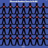 Pharoah Sanders, Love In Us All [180 Gram Vinyl] (LP)