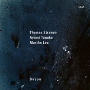 Thomas Strønen, Bayou (CD)