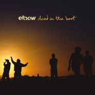 Elbow, Dead In The Boot [180 Gram Vinyl] (LP)