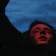Troye Sivan, In A Dream [Colored Vinyl] (LP)