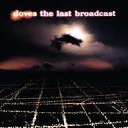 Doves, The Last Broadcast (LP)