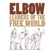 Elbow, Leaders Of The Free World [180 Gram Vinyl] (LP)