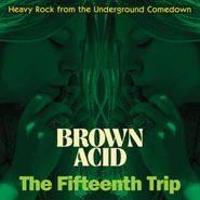 Various Artists, Brown Acid:The Fifteenth Trip (LP)