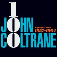 John Coltrane, John Coltrane 100: Highlights From 1957-1964 (CD)