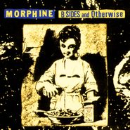 Morphine, B-Sides And Otherwise [Black Friday Yellow/Black Splatter Vinyl] (LP)