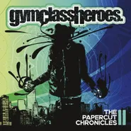 Gym Class Heroes, The Papercut Chronicles II (LP)
