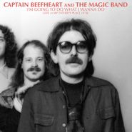Captain Beefheart & The Magic Band, I'm Going To Do What I Wanna Do (Live At My Father's Place 1978) [Record Store Day] (LP)