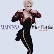 Madonna, Who's That Girl (Super Club Mix) [Record Store Day] (12") [ALL COPIES HAVE CREASING AT BOTTOM EDGE]