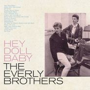 The Everly Brothers, Hey Doll Baby [Record Store Day Baby Blue Vinyl] (LP)