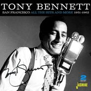 Tony Bennett, San Francisco: All The Hits & More 1951-1962 [Import] (CD)
