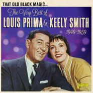 Louis Prima, That Old Black Magic... The Very Best Of Louis Prima & Keely Smith 1949-1959 (CD)