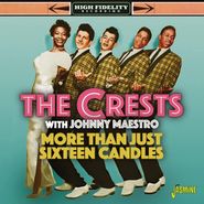 The Crests, More Than Just Sixteen Candles (CD)