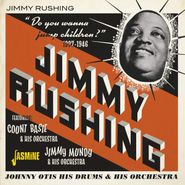 Jimmy Rushing, Do You Wanna Jump Children? 1937-1946 (CD)