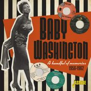 Baby Washington, A Handful Of Memories 1956-1962 (CD)