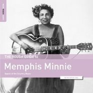 Memphis Minnie, The Rough Guide To Memphis Minnie: Queen Of The Country Blues (LP)
