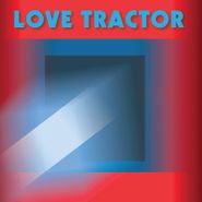 Love Tractor, Love Tractor (LP)