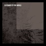 Seedsman To The World, Seedsman To The World (LP)