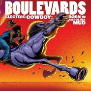 Boulevards, Electric Cowboy: Born In Carolina Mud [Red & Black Swirl Vinyl] (LP)