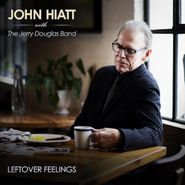 John Hiatt, Leftover Feelings [Blue Marble Vinyl] (LP)