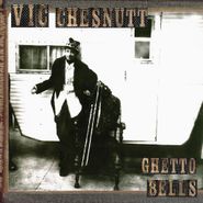 Vic Chesnutt, Ghetto Bells (LP)