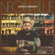 Joshua Hedley, Neon Blue (LP)