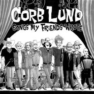 Corb Lund, Songs My Friends Wrote (CD)