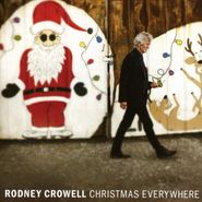 Rodney Crowell, Christmas Everywhere [Green Vinyl] (LP)